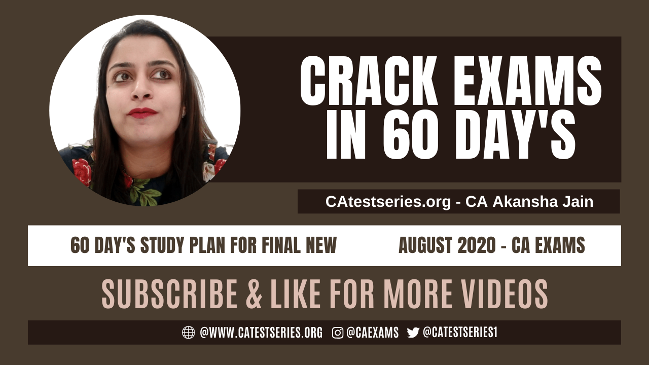 60 Day' Study Plan for CA Final | Crack Your exam in one go | CA Akansha Ja