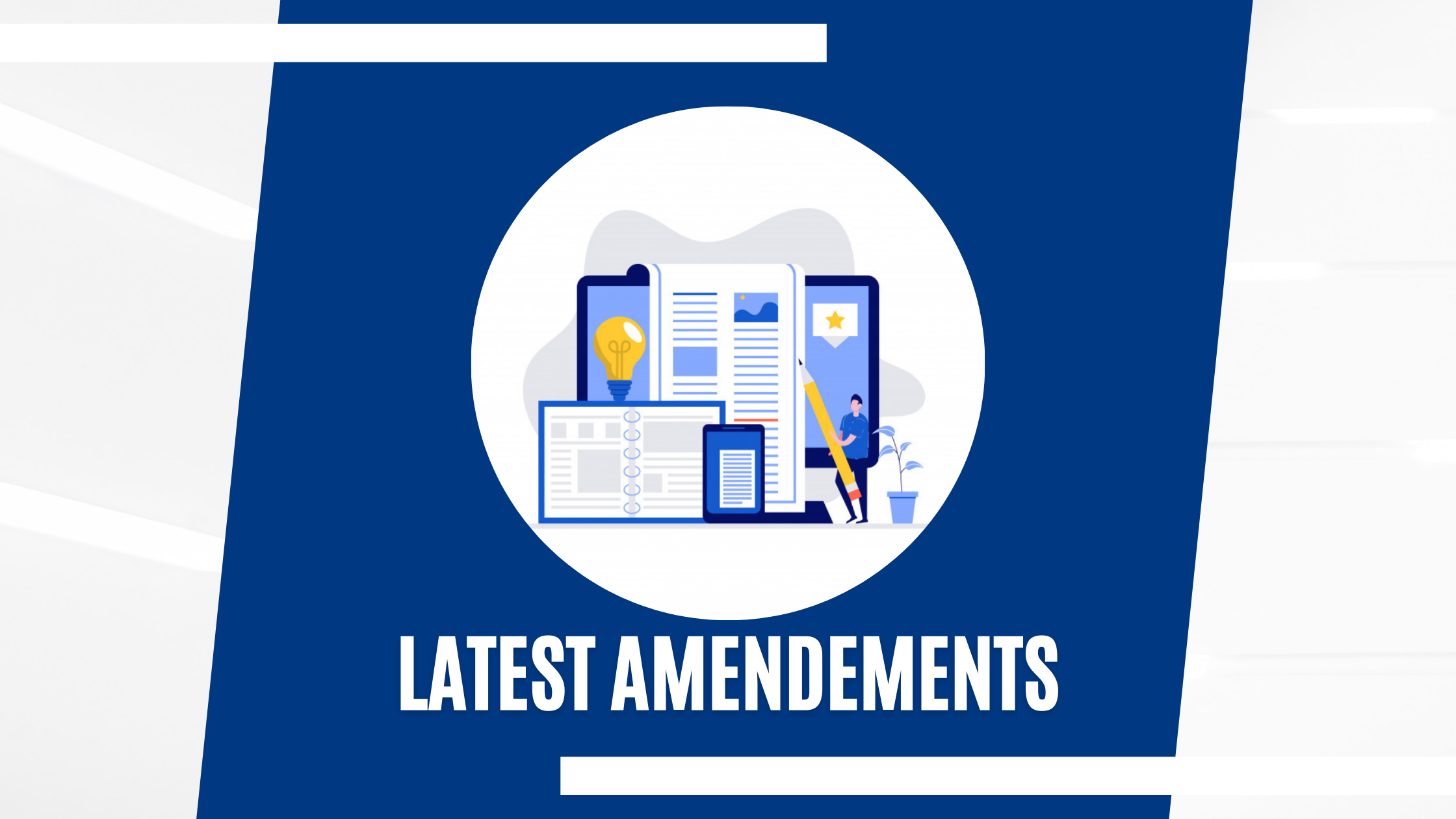 Latest Amendments
