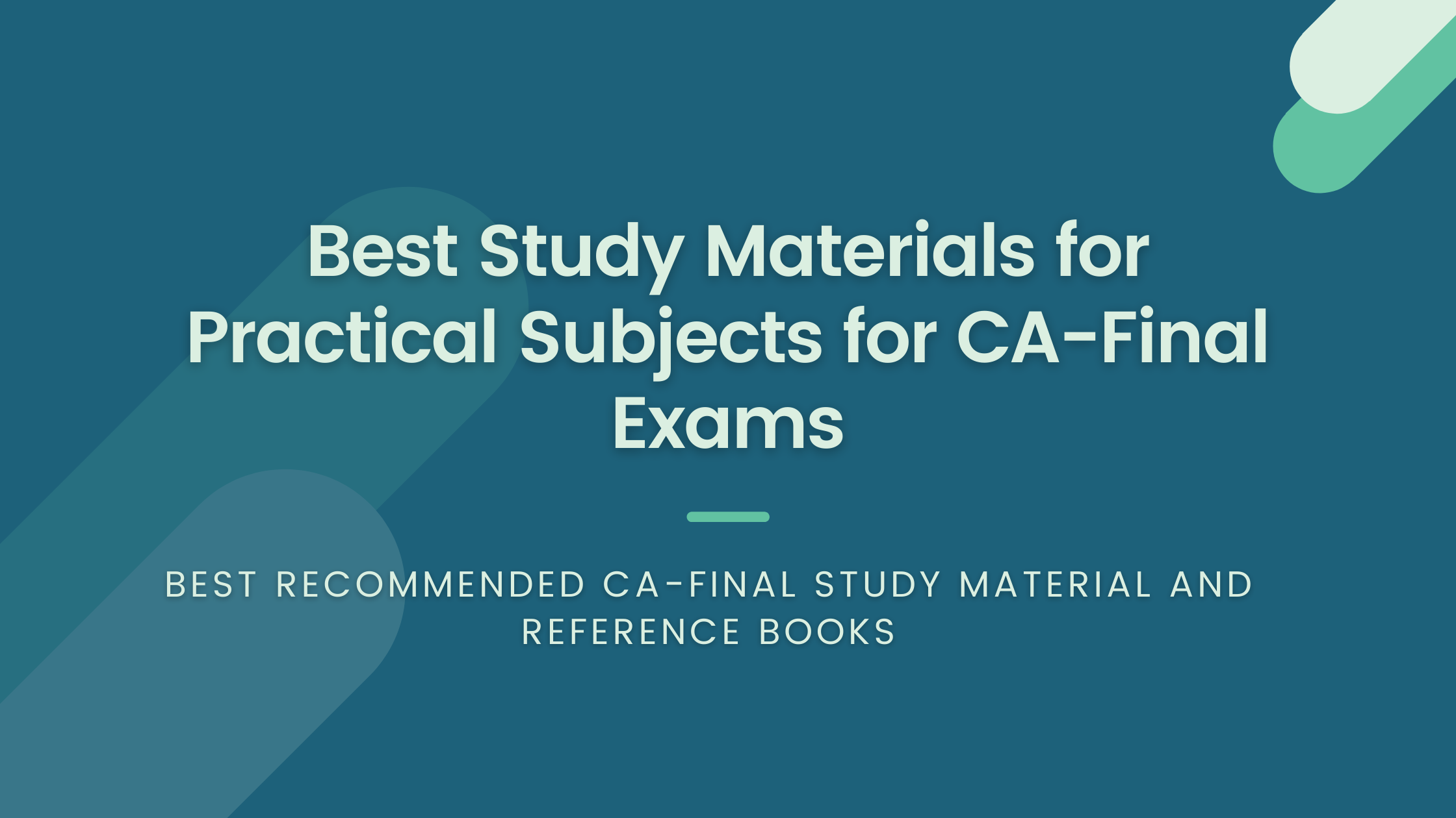 Best Study Materials for Practical Subjects for CA-Final Exams