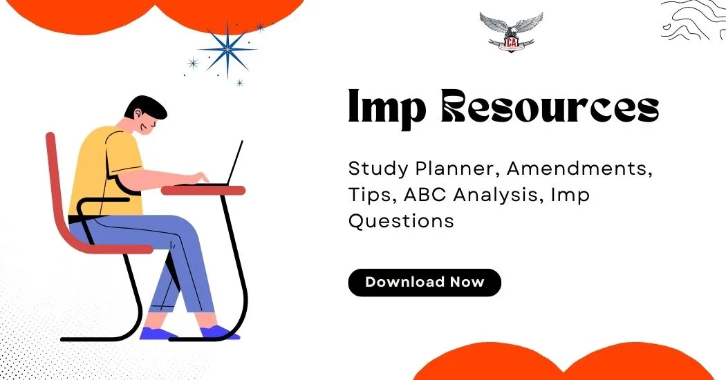 CA Exams May 2024 Important Resources | Study Planner, ABC Analysis, Amendment Notes