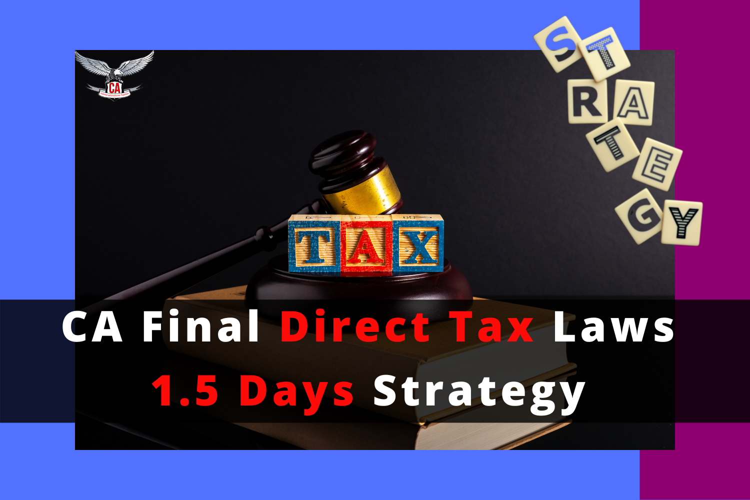 CA Final Direct Tax Laws 1.5 Days Strategy Latest