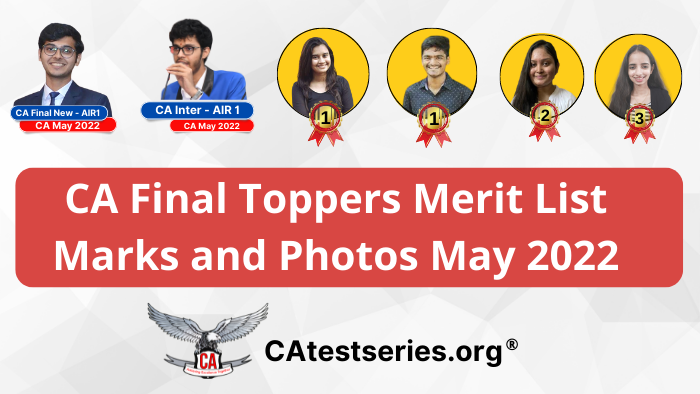 CA Final Toppers Merit List Marks and Photos May 2022 