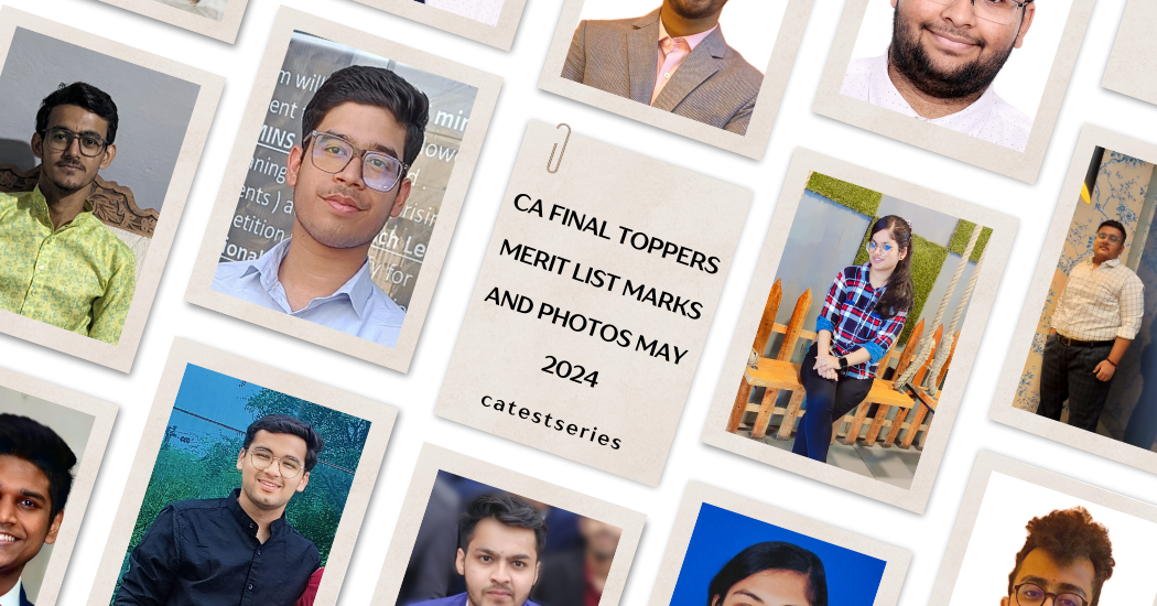 CA Final Toppers Merit List Marks and Photos May 2024