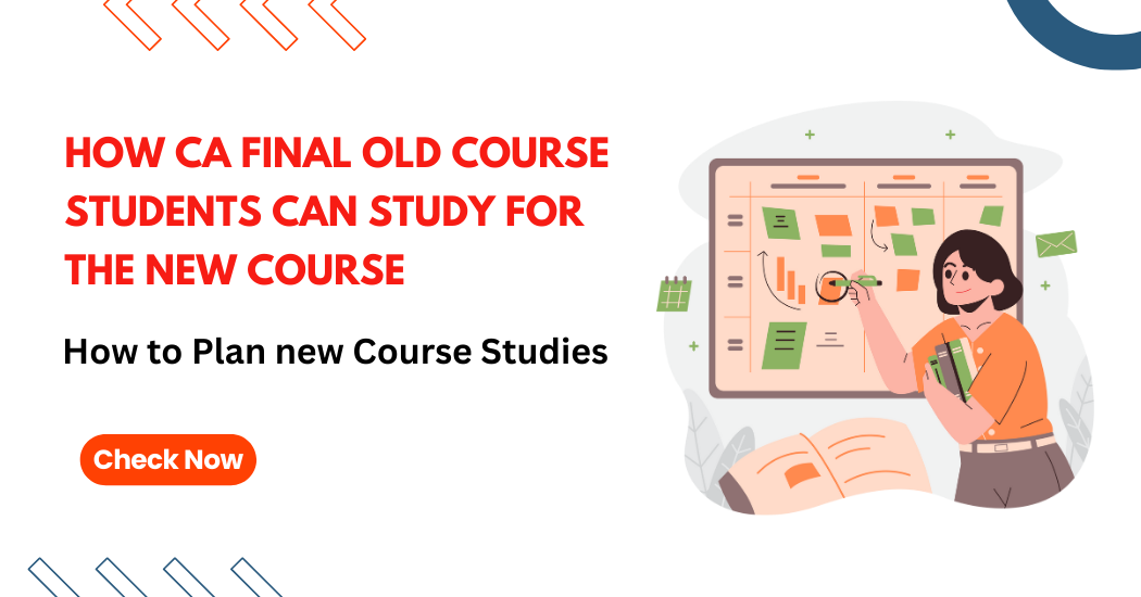 CA New Course Study Strategy for Existing Students of Old Course 