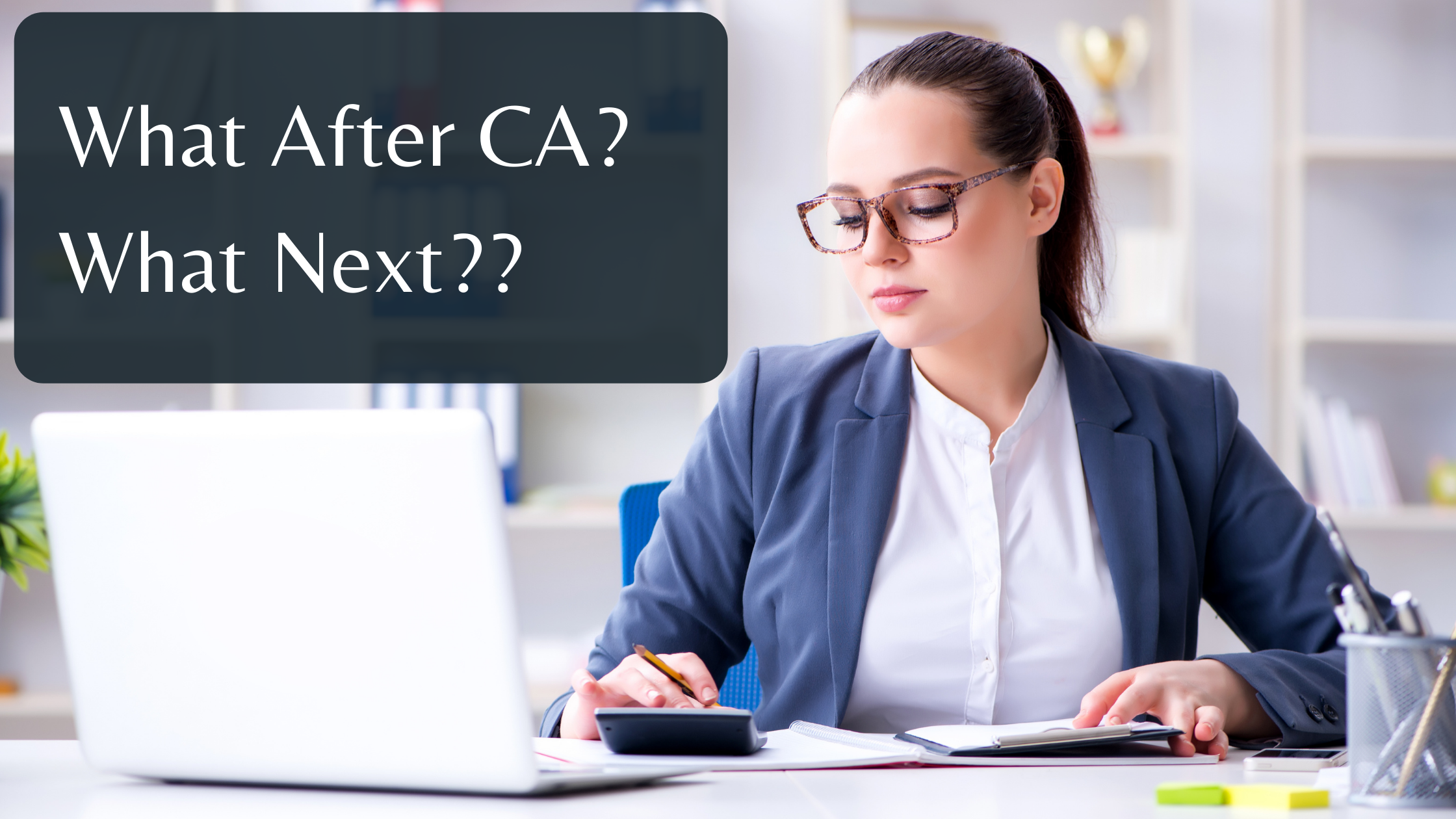 What Next? Career Options After CA
