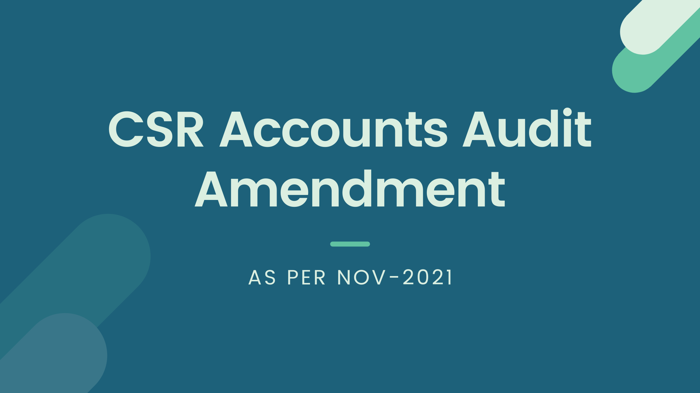 CSR Accounts Audit Amendment Of November 2021 Exams