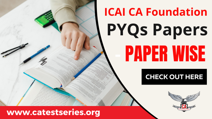 Download ICAI CA Foundation Previous Year Question Papers For Nov 2022