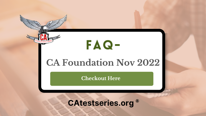 ICAI CA Foundation Nov 2022 FAQ Answered