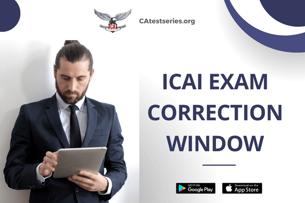 ICAI Exam Correction Window | Step by step guide in easy manner
