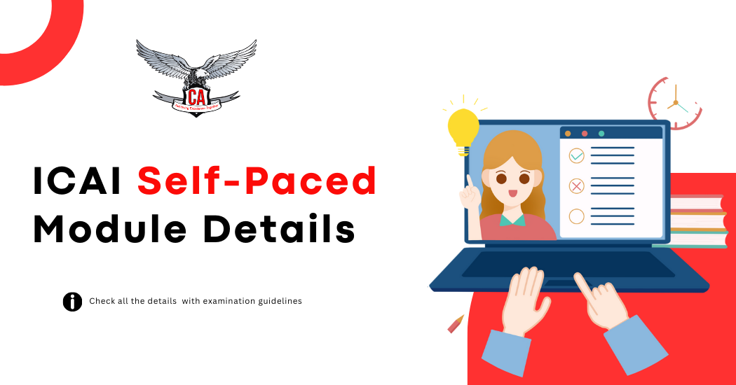 ICAI Self Paced Module Details | Registration & Process | CA New Course Scheme