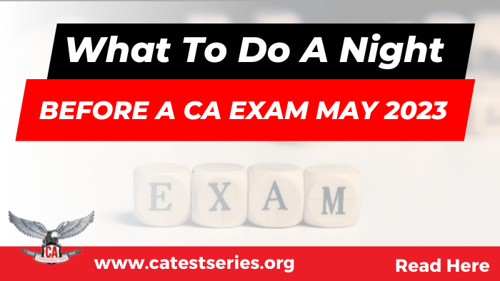 What to do the night before a ICAI CA Exam November 2023