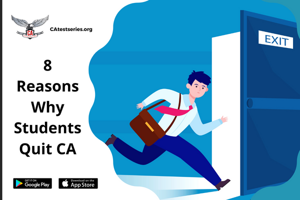 Why students quite CA Course | 8 Common Genuine Reasons | Chartered Accountancy Course