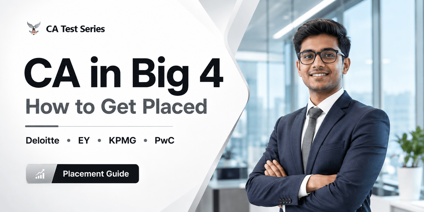CA in Big 4 How to Get Placed in Deloitte, EY, KPMG and PwC