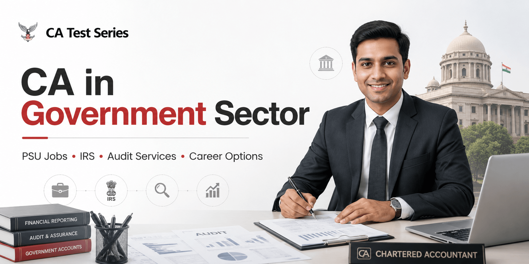 CA in Government Sector: PSU Jobs, IRS, Audit Services and Career Options