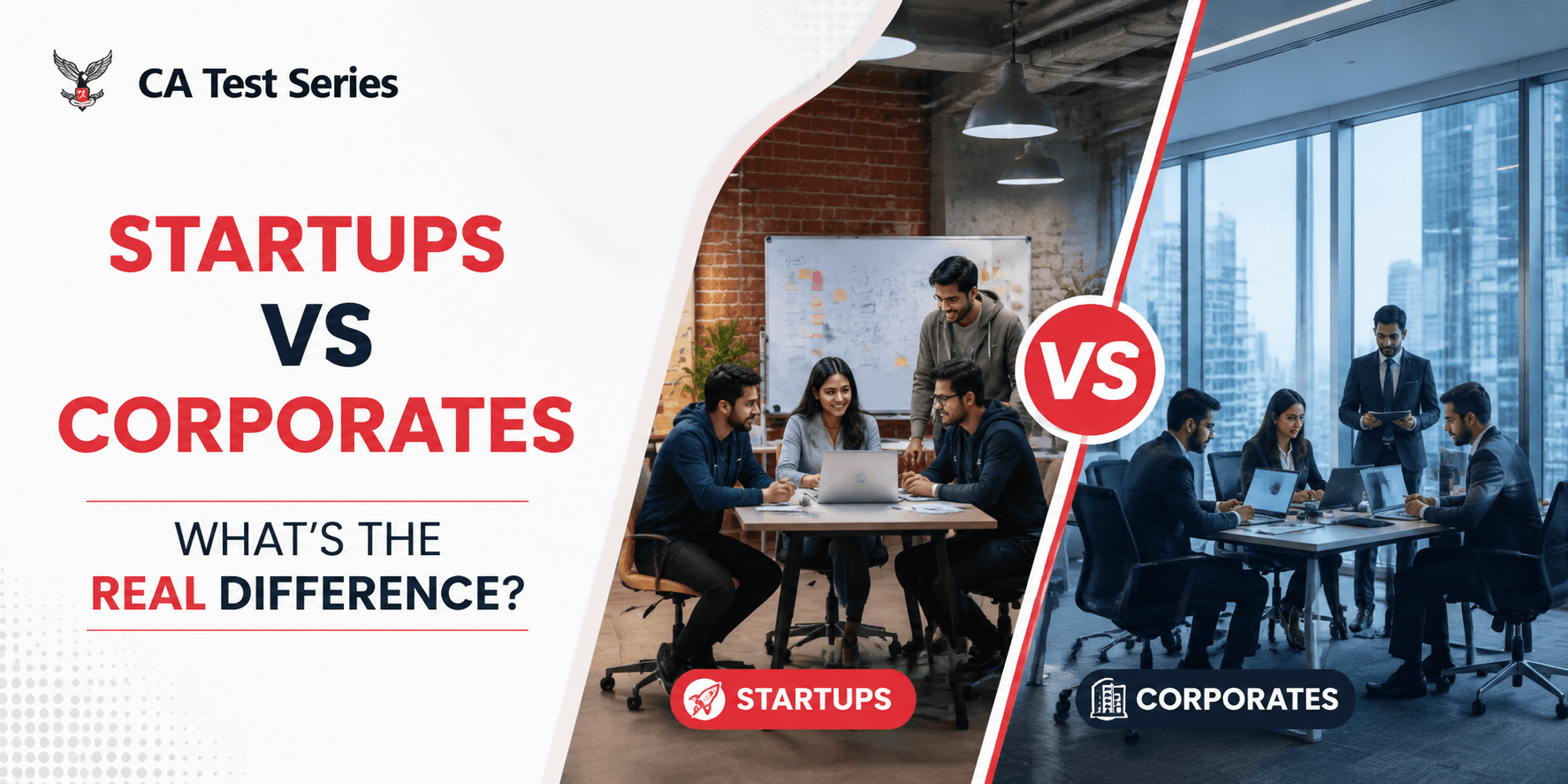 CA in Startups vs Corporates: What’s the Real Difference?