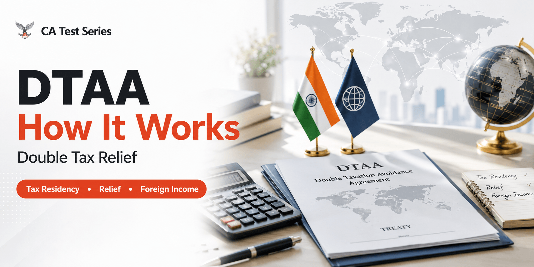 Double Taxation Avoidance Agreements (DTAA): How They Work