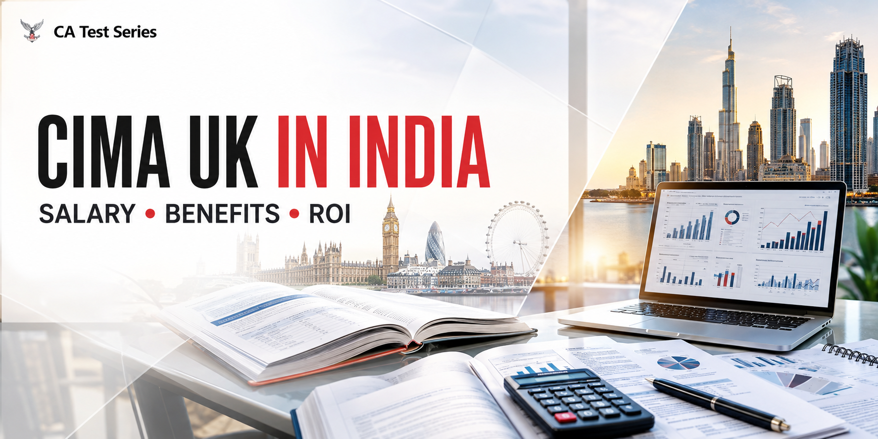 CIMA UK Qualification in India: Salary, Recognition, Benefits and ROI