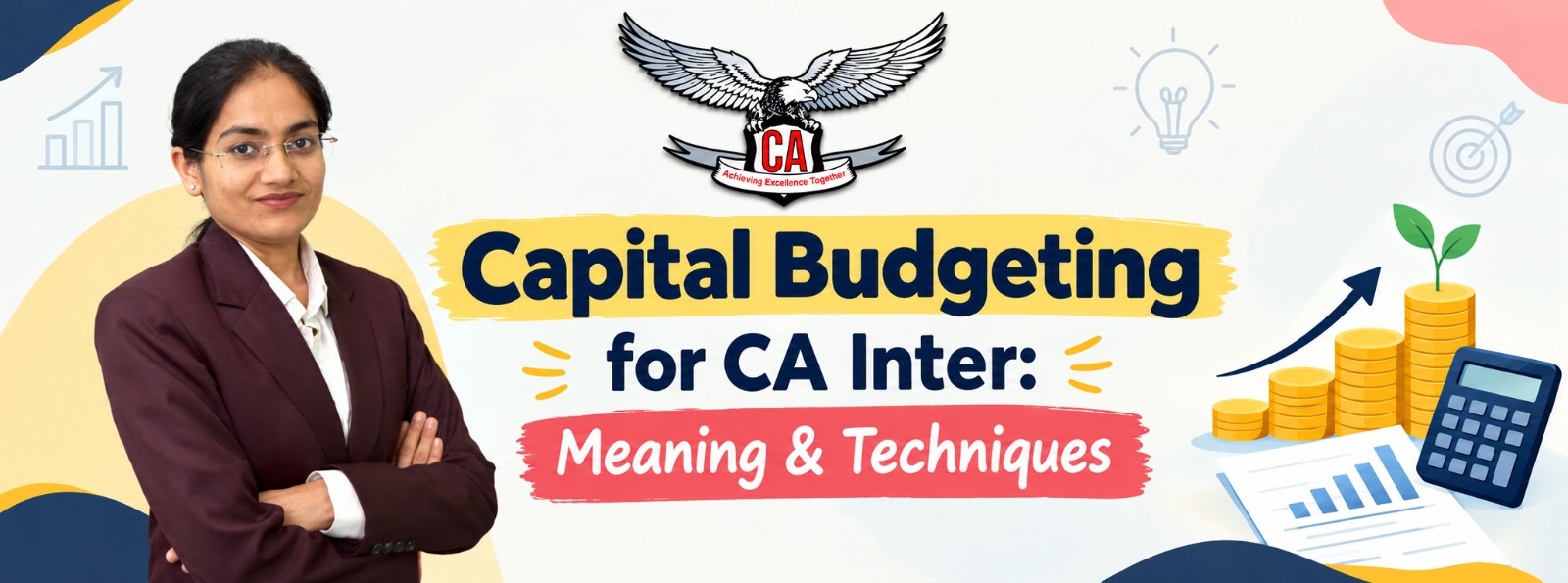 Capital Budgeting for CA Inter: Meaning & Techniques 