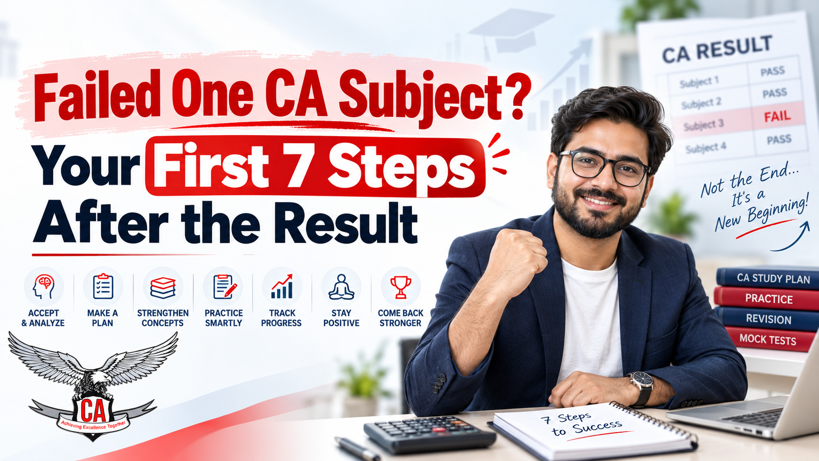 Failed One CA Subject? Your First 7 Steps After the Result