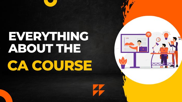 CA Course in India : Exams, Fee, Result, Salary, After 12th Everything to know