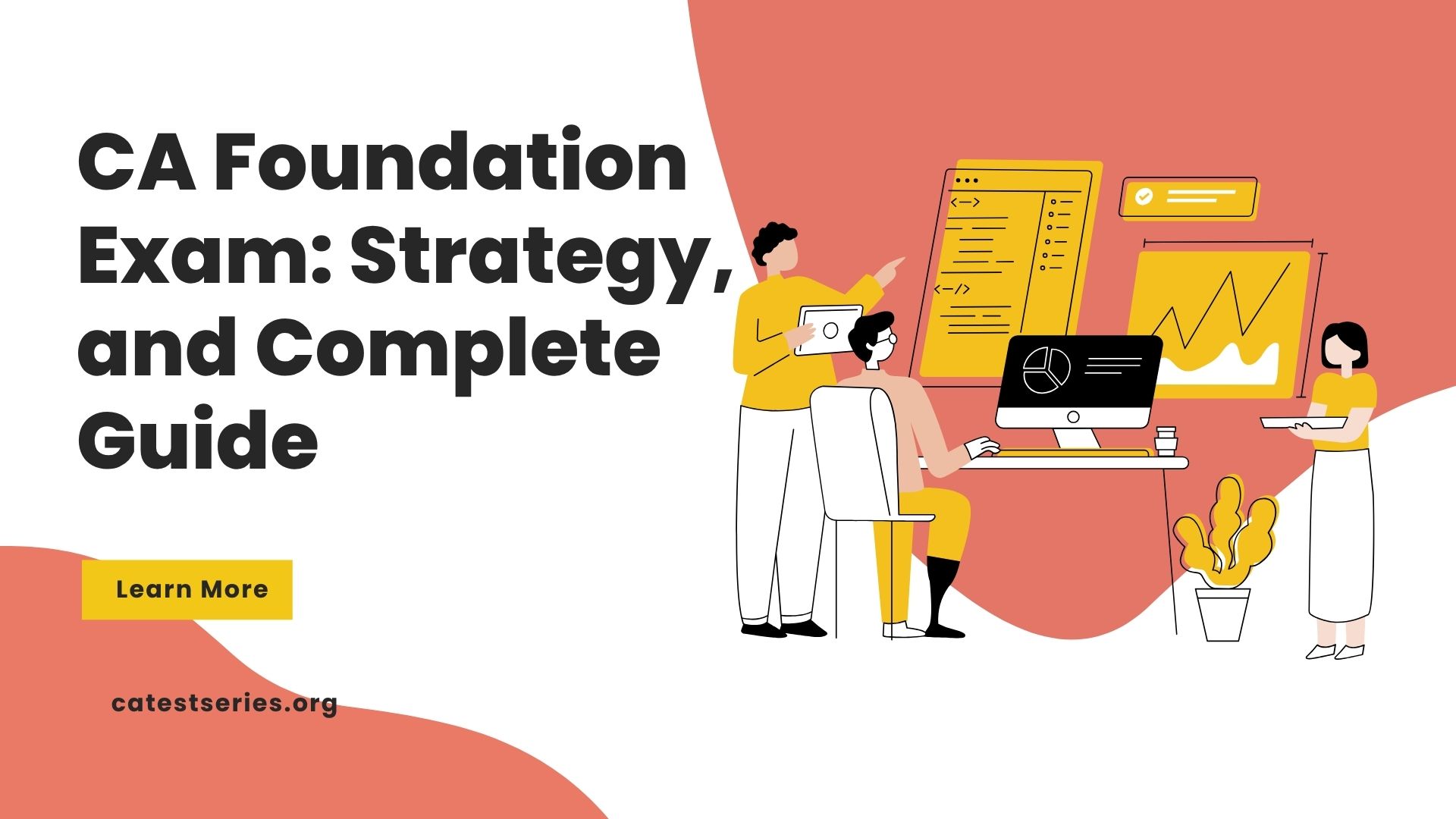 CA Foundation Exam: Strategy, Lectures, Charts, Notes and Complete Guide