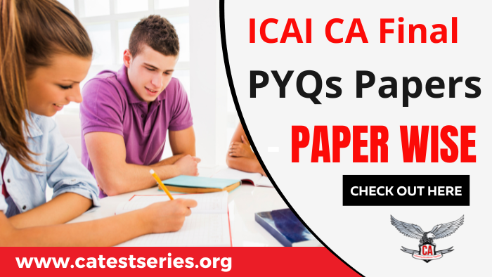 Download ICAI CA Final Previous Year Question Papers For November 2026 | Suggested Answers
