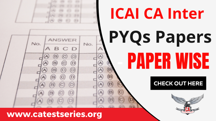 Download ICAI CA Inter Previous Year Question Papers For  September 2026 | Suggested Answers