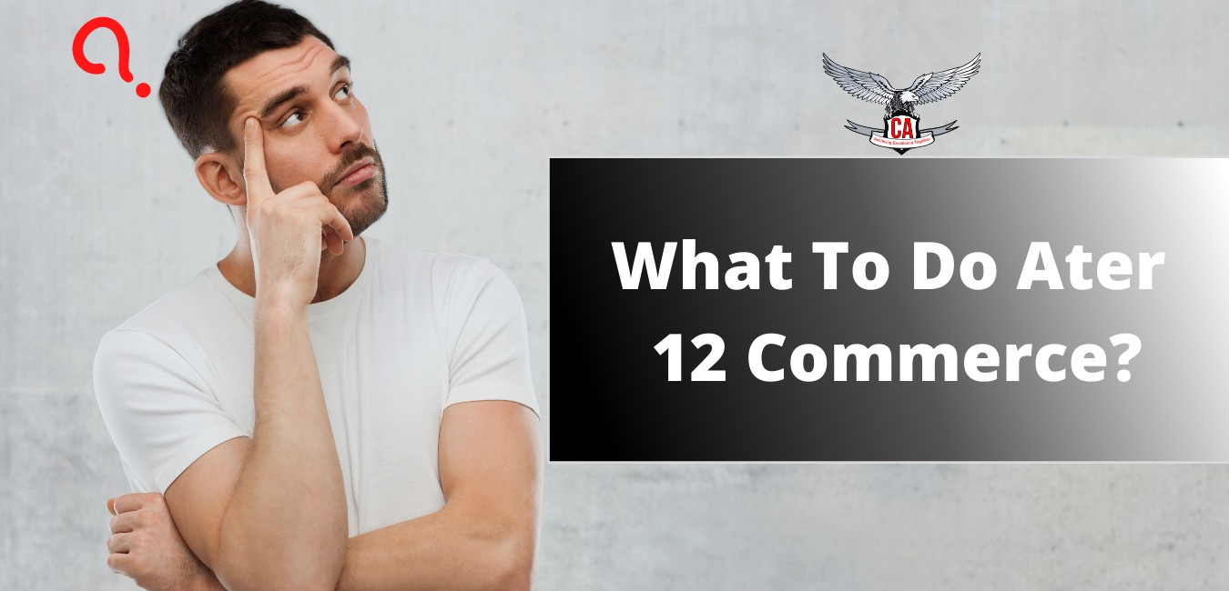 Courses after 12th Commerce:  Best Career Options For Commerce Students 2026